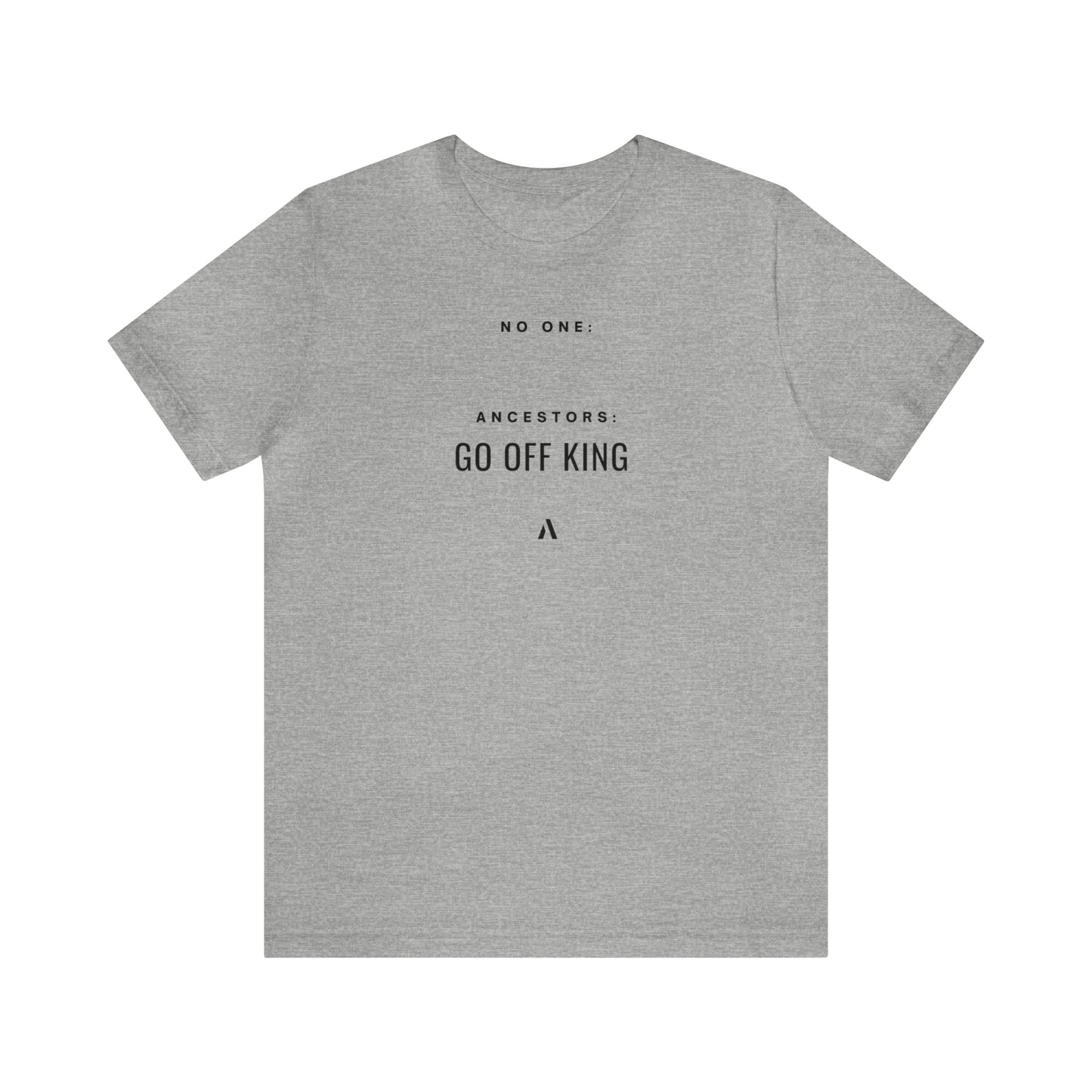 Go Off King Unisex Jersey Short Sleeve Tee