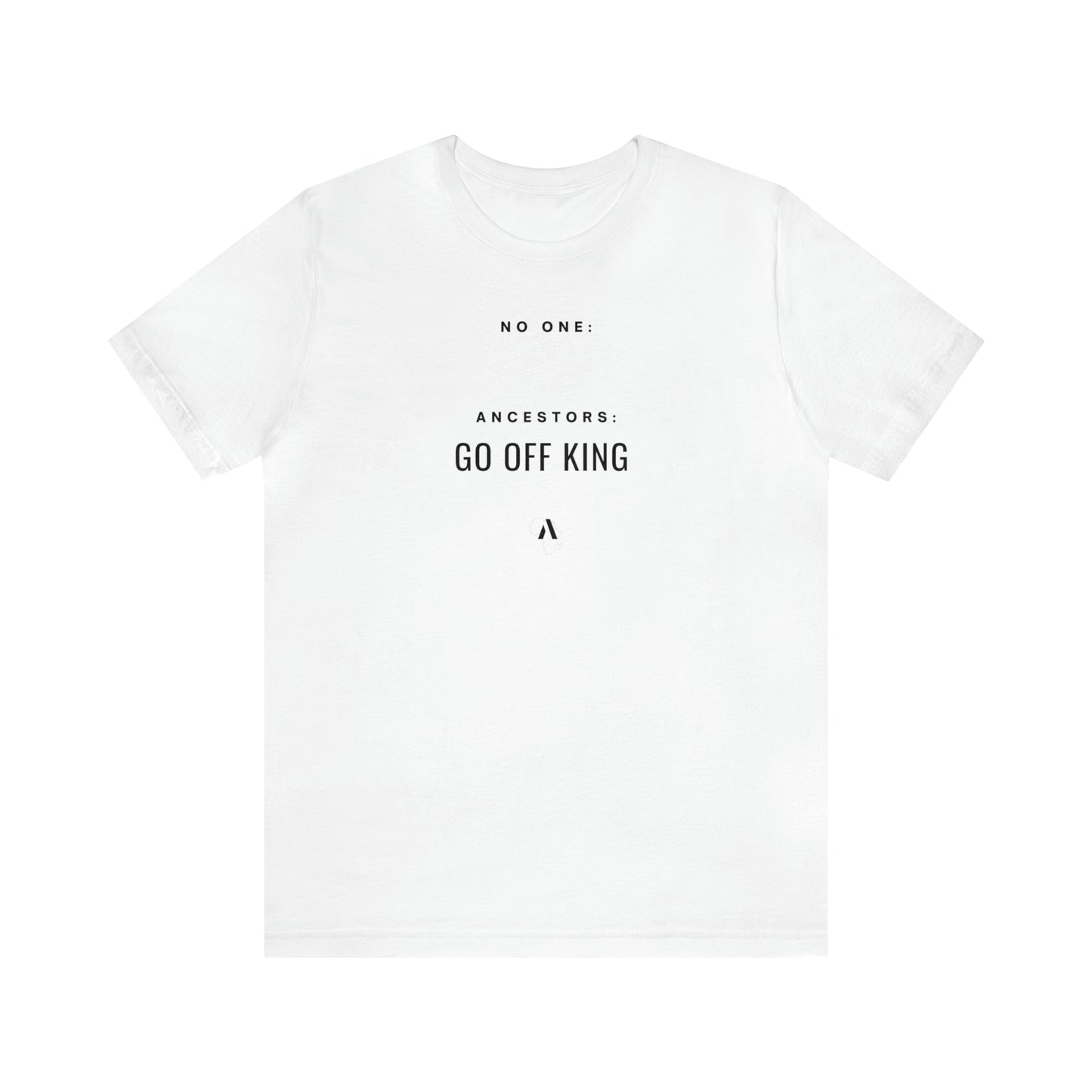 Go Off King Unisex Jersey Short Sleeve Tee