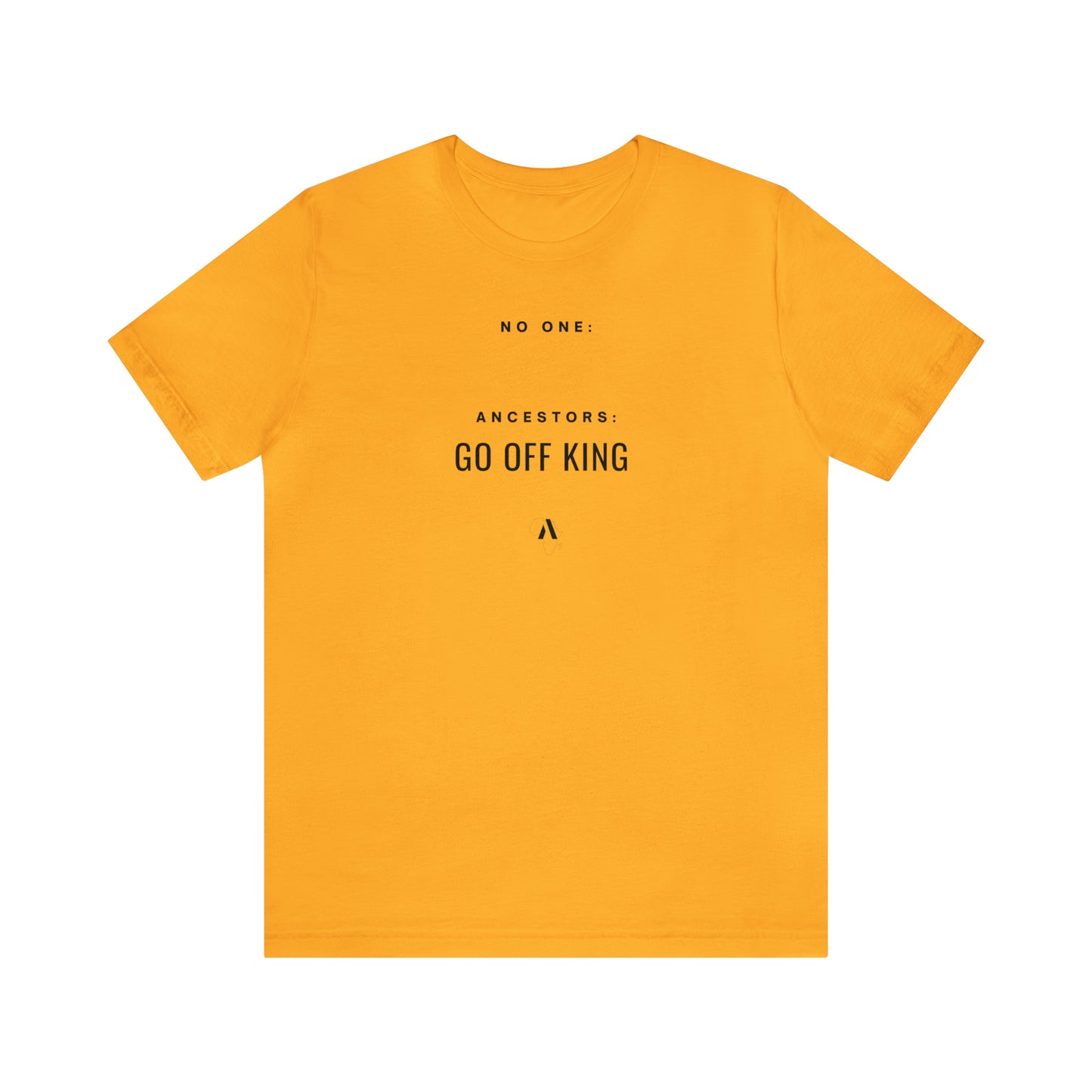 Go Off King Unisex Jersey Short Sleeve Tee