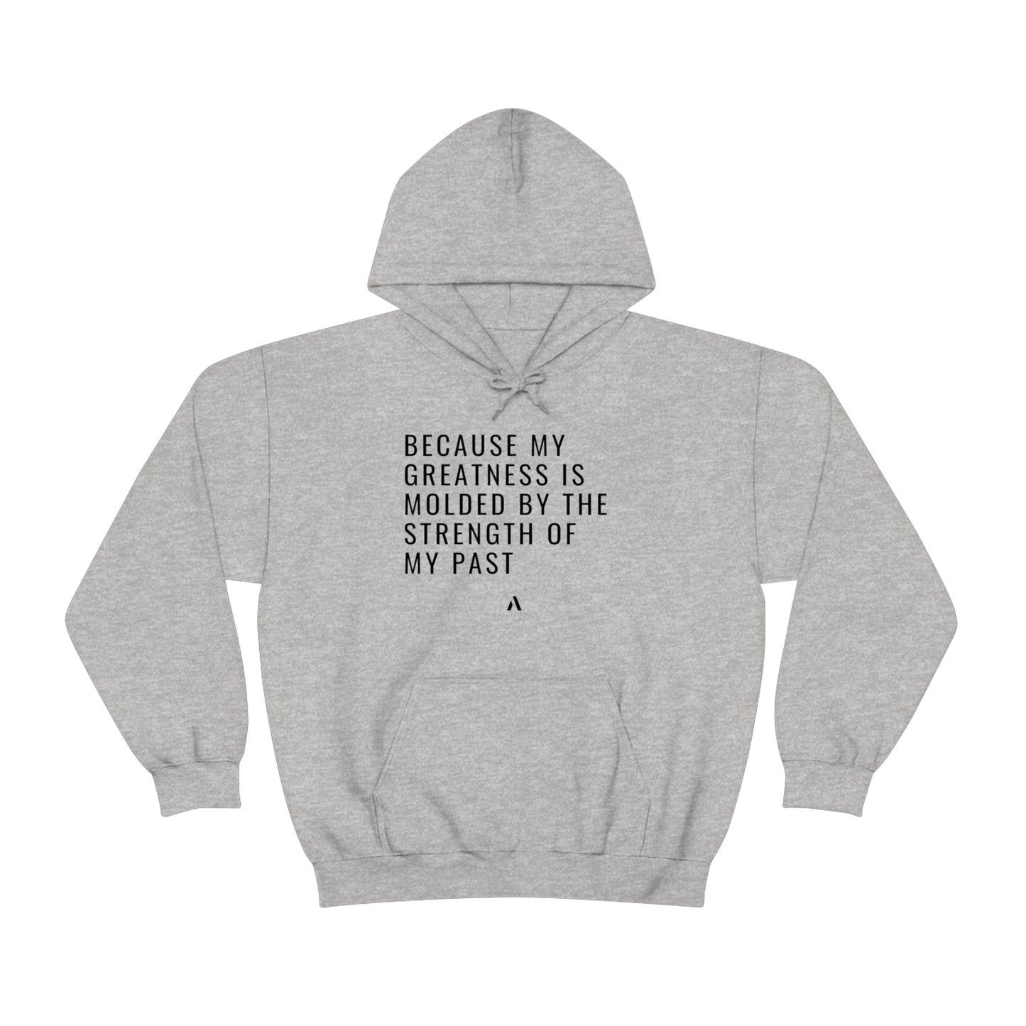 Because My Greatness Is Molded By My Past Unisex Heavy Blend Hooded Sweatshirt