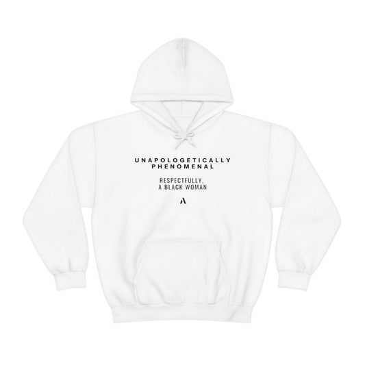 Unapologetically Phenomenal, Respectfully Unisex Heavy Blend Hooded Sweatshirt