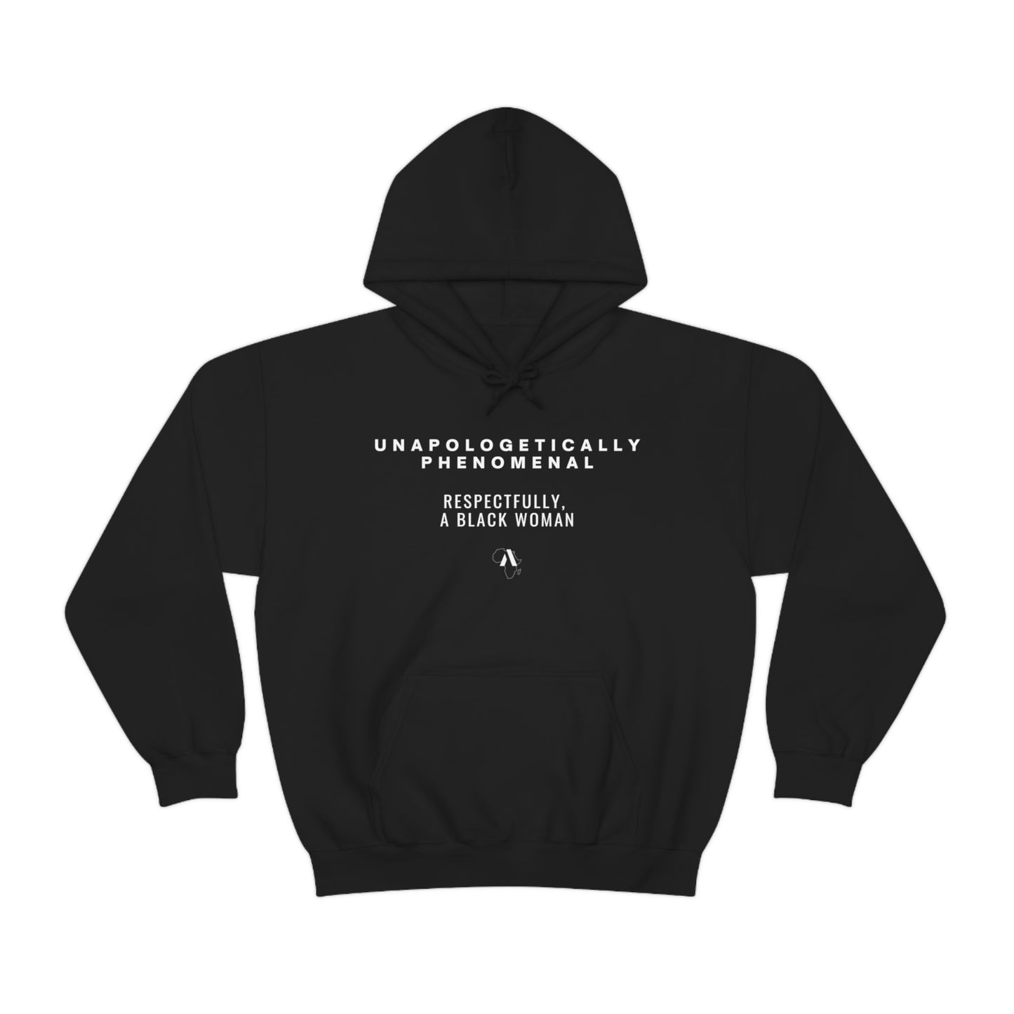 Unapologetically Phenomenal, Respectfully Unisex Heavy Blend Hooded Sweatshirt
