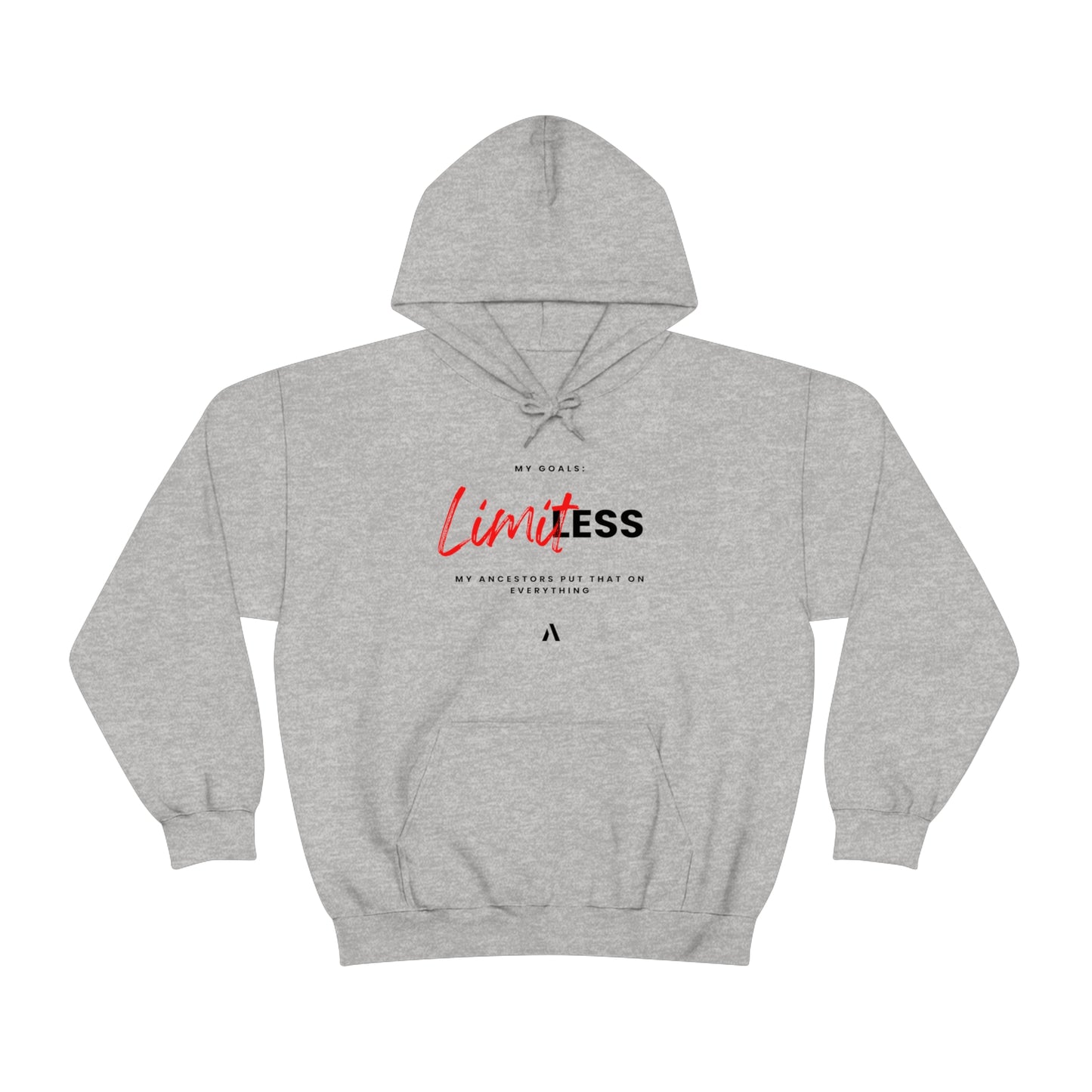 Limitless Goals, Ancestors Put That On Everything Unisex Heavy Blend Hooded Sweatshirt