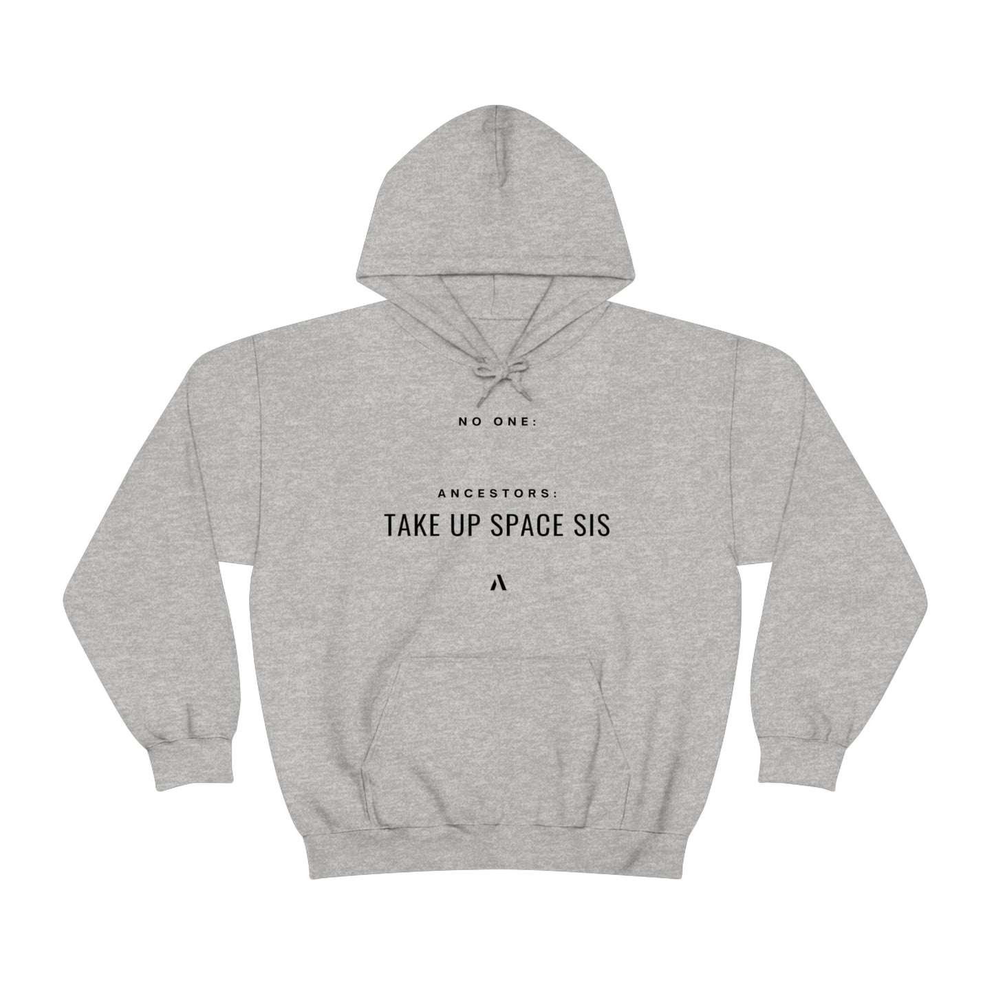 Take Up Space Sis Unisex Heavy Blend Hooded Sweatshirt
