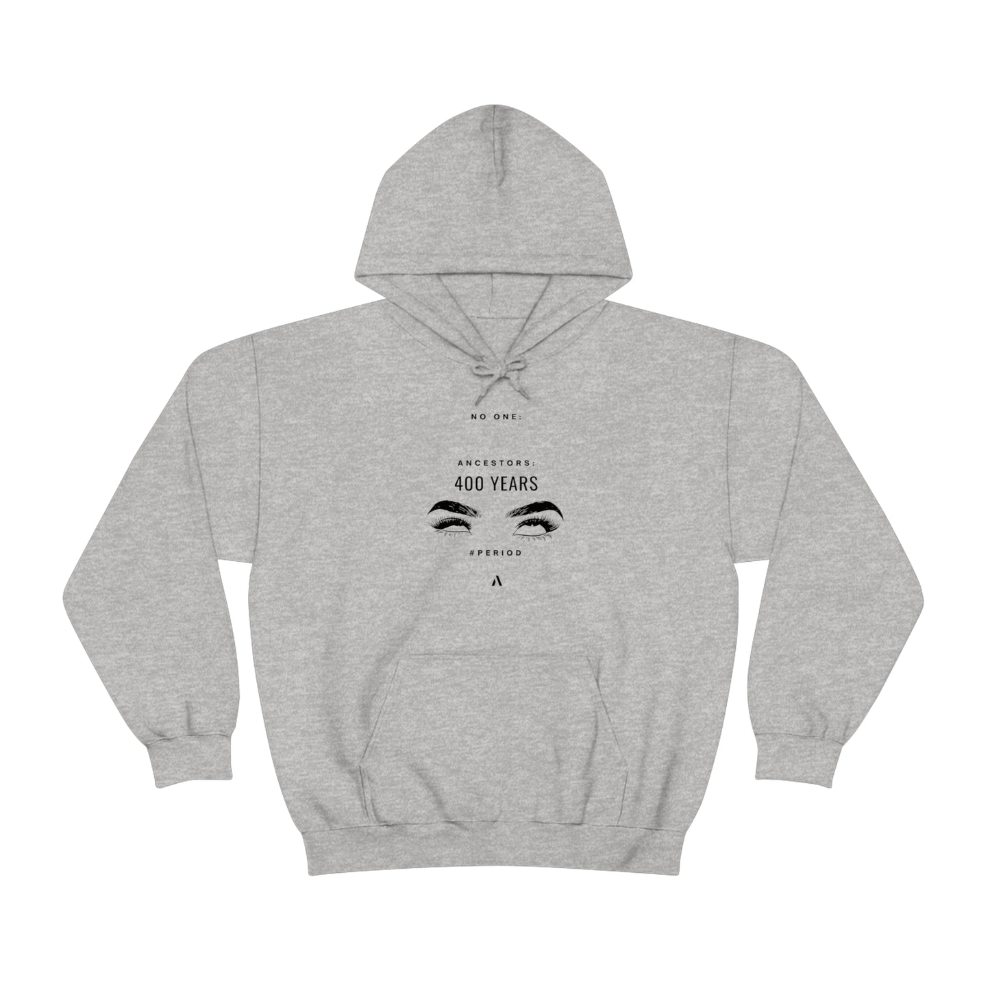 400 Years, Periodt Unisex Heavy Blend Hooded Sweatshirt