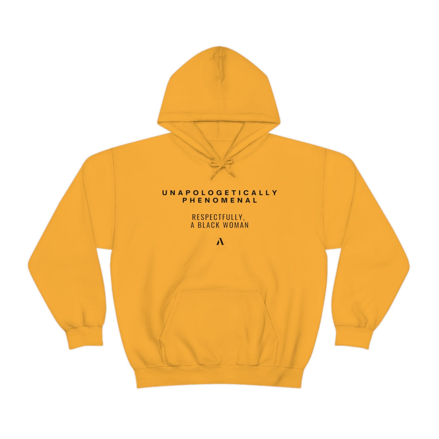 Unapologetically Phenomenal, Respectfully Unisex Heavy Blend Hooded Sweatshirt